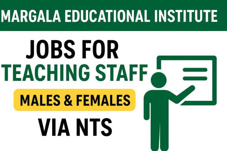 Margala Educational Institute Jobs 2025